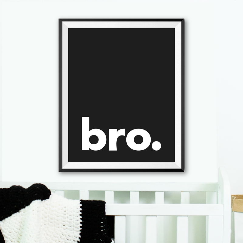 Bro. Drucken Minimalistischen  – Baby Nursery Quotes Bewertung und Preis
